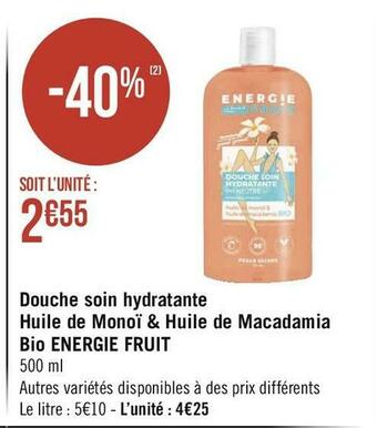 Géant Casino Energie fruit douche soin hydratante huile de monoï & huile de macadamia bio offre