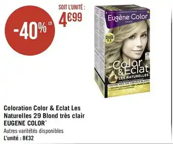 Géant Casino Eugène color coloration color & eclat naturelles 29 blond très clair* offre
