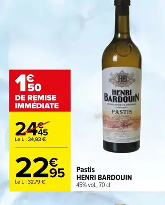 Carrefour Pastis HENRI BARDOUIN offre