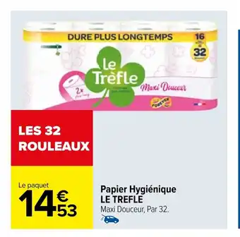 Carrefour Papier Hygiénique LE TREFLE offre