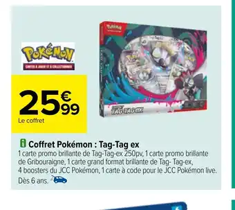 Carrefour 8 Coffret Pokémon: Tag-Tag ex offre