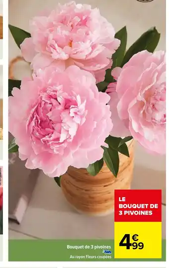 Carrefour Bouquet de 3 pivoines offre