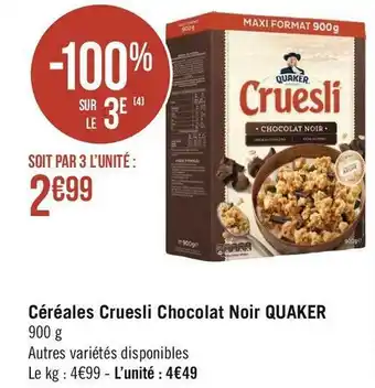 Géant Casino Quaker céréales cruesli chocolat noir offre