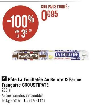 Géant Casino Croustipate pâte la feuilletée au beurre & farine française offre