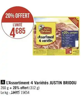 Géant Casino Justin bridou l’assortiment 4 variétés offre