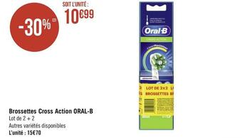 Géant Casino Oral-b brossettes cross action offre