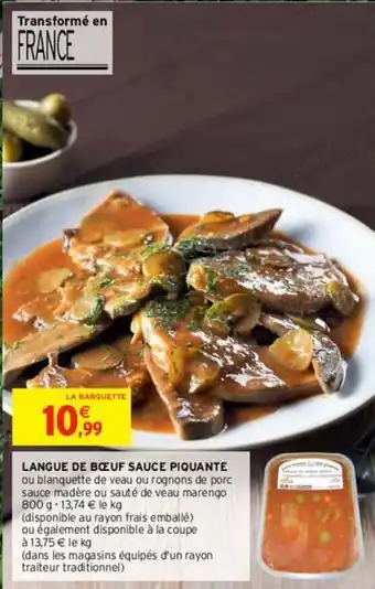 Intermarché Langue de bœuf sauce piquante offre