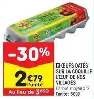 Leader Price Œufs datés sur la coquille l'œuf de nos villages offre