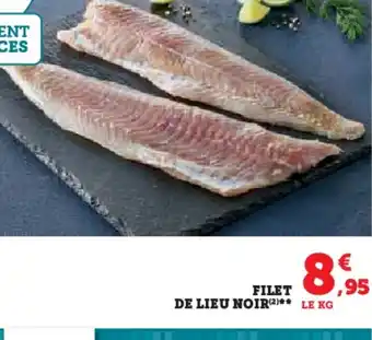 Super U FILET DE LIEU NOIR offre