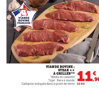 Super U VIANDE BOVINE : STEAK À GRILLER offre