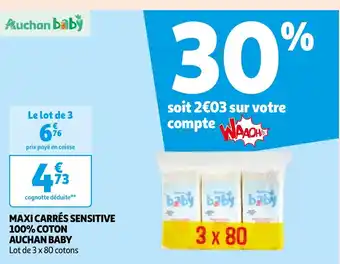 Auchan MAXI CARRÉS SENSITIVE 100% COTON AUCHAN BABY offre