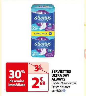 Auchan SERVIETTES ULTRA DAY ALWAYS offre