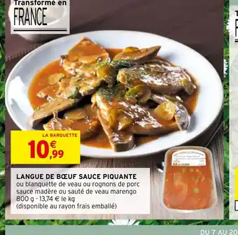 Intermarché Express LANGUE DE BOEUF SAUCE PIQUANTE offre