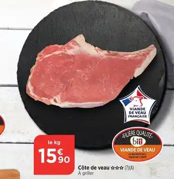 Bi1 Côte de veau ✰✰✰ (7)(A) À griller offre