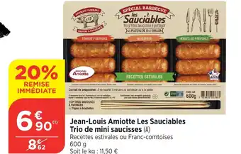 Bi1 Jean-Louis Amiotte Les Sauciables Trio de mini saucisses (A) offre