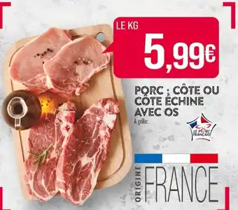 Match PORC: CÔTE OU COTE ECHINE AVEC OS A griller. offre