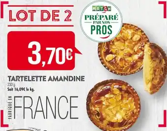Match TARTELETTE AMANDINE offre