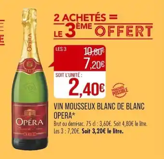 Match VIN MOUSSEUX BLANC DE BLANC OPERA* offre