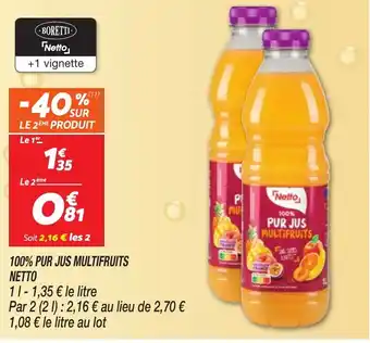 Netto 100% PUR JUS MULTIFRUITS NETTO offre