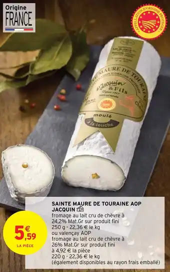 Intermarché Hyper SAINTE MAURE DE TOURAINE AOP JACQUIN offre