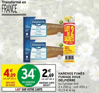 Intermarché Hyper HARENGS FUMÉS FUMAGE DOUX DELPIERRE offre