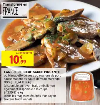 Intermarché Hyper LANGUE DE BOEUF SAUCE PIQUANTE offre