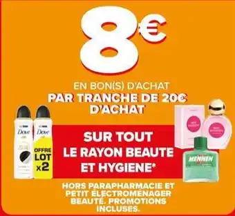 Carrefour Dove - sur tout la rayon beaute et hygiene offre