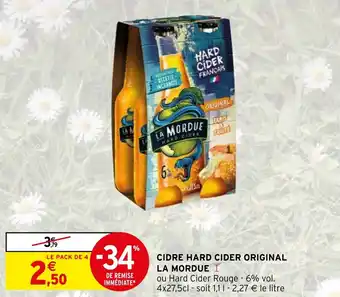 Intermarché Hyper CIDRE HARD CIDER ORIGINAL LA MORDUE offre