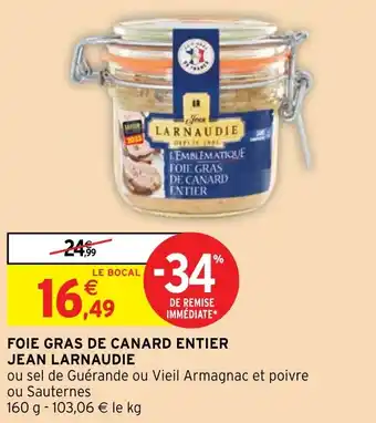 Intermarché Hyper FOIE GRAS DE CANARD ENTIER JEAN LARNAUDIE offre