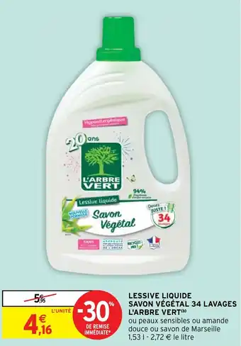 Intermarché Hyper LESSIVE LIQUIDE SAVON VÉGÉTAL 34 LAVAGES L'ARBRE VERT(b) offre