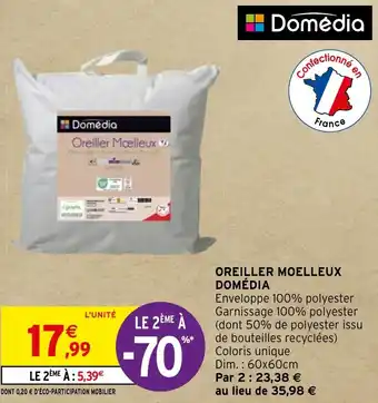 Intermarché Hyper OREILLER MOELLEUX DOMÉDIA offre