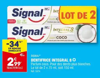 ALDI SIGNAL DENTIFRICE INTEGRAL 8 offre