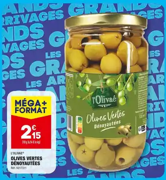 ALDI L’OLIVAE OLIVES VERTES DÉNOYAUTÉES offre