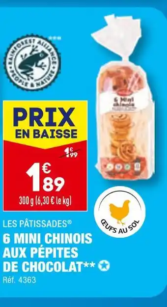 ALDI LES PÂTISSADES 6 MINI CHINOIS AUX PÉPITES DE CHOCOLAT offre