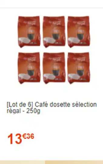 Cdiscount [Lot De 6] Cafè Dosette Sèlection Règal - 250g offre