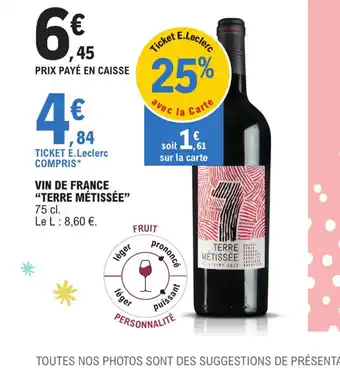 E.Leclerc VIN DE FRANCE "TERRE MÉTISSÉE” offre