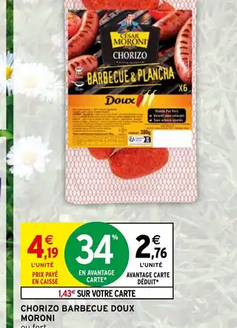 Intermarché Express CHORIZO BARBECUE DOUX MORONI offre