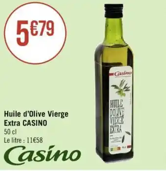 Casino Supermarchés Huile d'Olive Vierge Extra CASINO offre