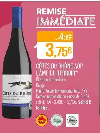 Match L’ÂME DU TERROIR CÔTES DU RHÔNE AOP offre