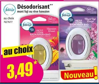 Norma Febreze Désodorisant mont fuji ou rêve hawaïen offre