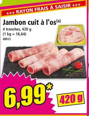 Norma Jambon cuit à l'os offre