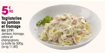 Croque Gel Tagliatelles au jambon et fromage offre