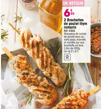 Croque Gel 2 Brochettes de poulet thym romarin offre