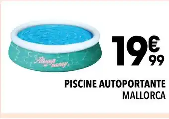 Supeco PISCINE AUTOPORTANTE MALLORCA offre