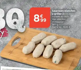 Bi1 Saucisses blanches à griller (B) offre