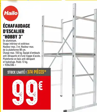 Brico Cash Hailo ÉCHAFAUDAGE D'ESCALIER “HOBBY 3” offre