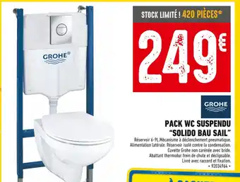 Brico Cash GROHE PACK WC SUSPENDU “SOLIDO BAU SAIL” offre