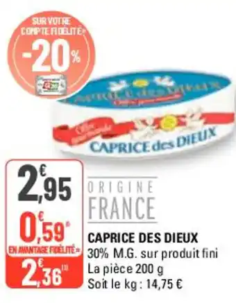 G20 CAPRICE DES DIEUX offre