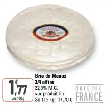 G20 Brie de Meaux 3/4 affiné offre