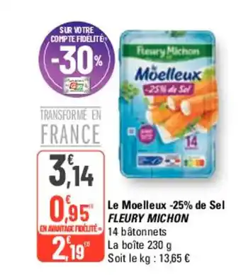 G20 Le Moelleux -25% de Sel FLEURY MICHON offre